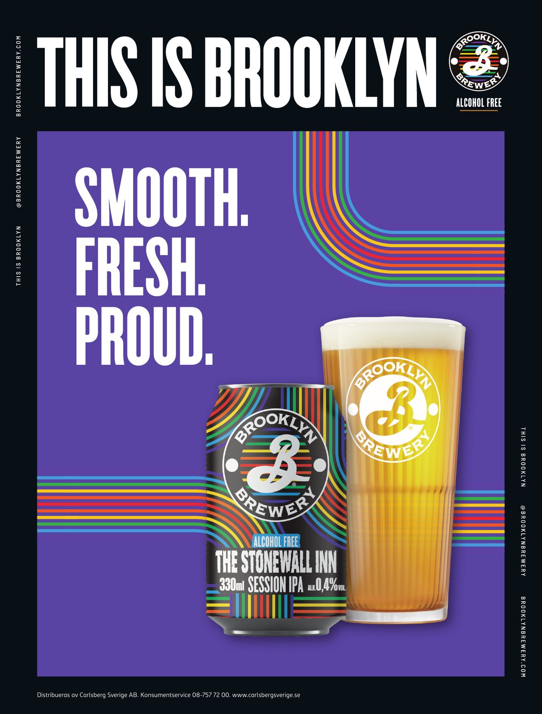 Print ad: This is Brooklyn. Smooth. Fresh. Proud. A Stonewall Inn alcohol-free IPA can and a glass of beer on purple with rainbow stripes